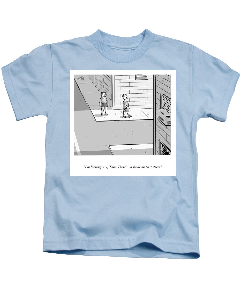 “i’m Leaving You Kids T-Shirt featuring the drawing No Shade on That Street by Ellis Rosen