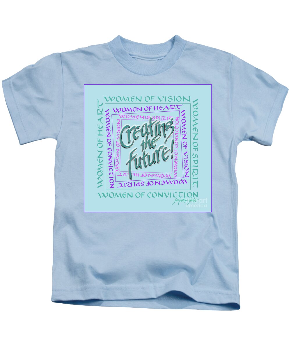 Women Kids T-Shirt featuring the digital art Women Creating the Future by Jacqueline Shuler