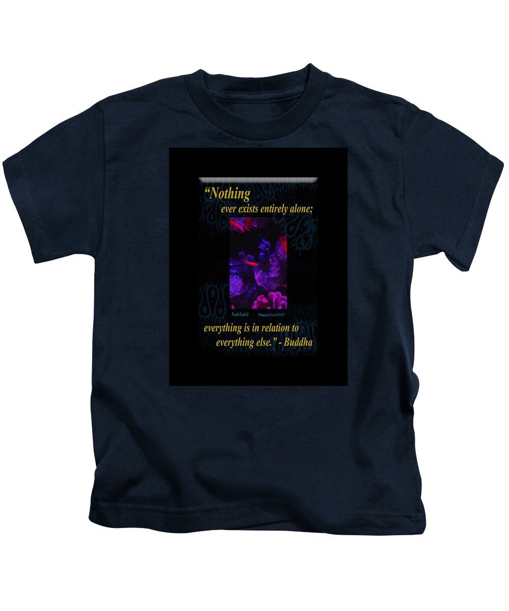 Aquarium Kids T-Shirt featuring the photograph Nothing Ever Exists Entirely Alone Everything Is In Relation To Everything Else by Tamara Kulish