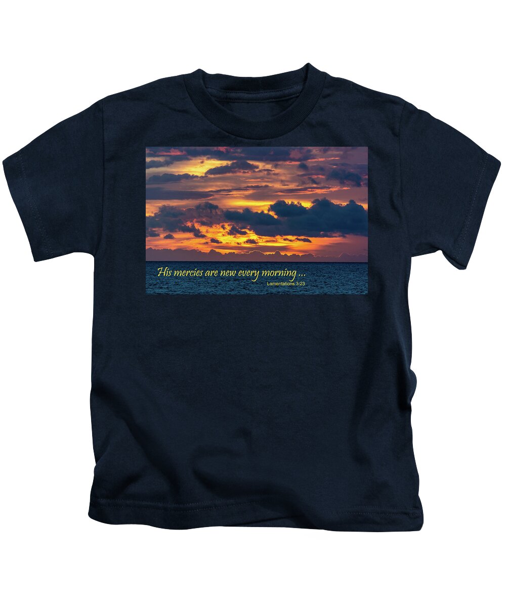Lamentations 3:23 Kids T-Shirt featuring the photograph His mercies are new every morning by Douglas Wielfaert