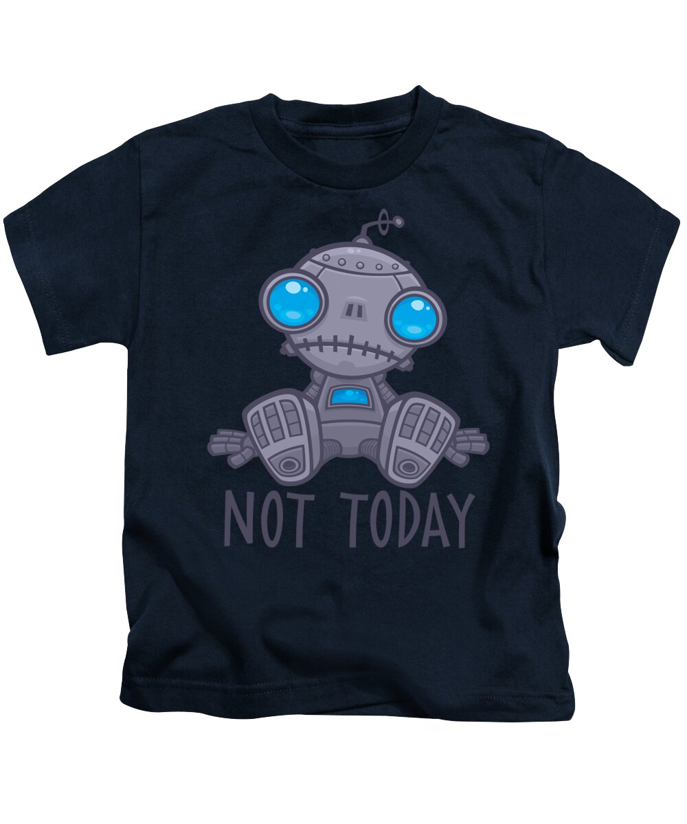Robot Kids T-Shirt featuring the digital art Not Today Sad Robot by John Schwegel