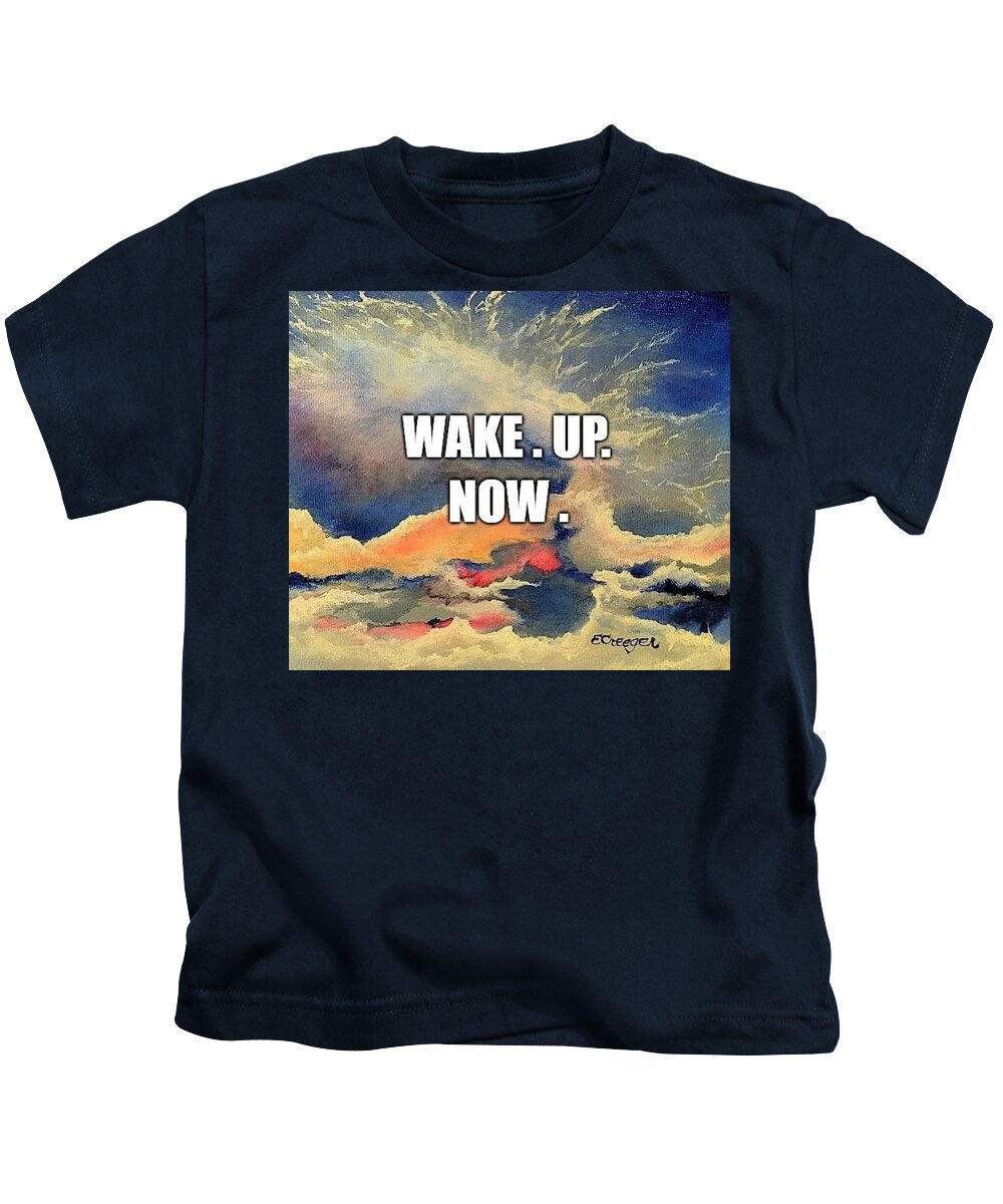 Awakened Kids T-Shirt featuring the painting Wake. Up. Now. by Esperanza Creeger