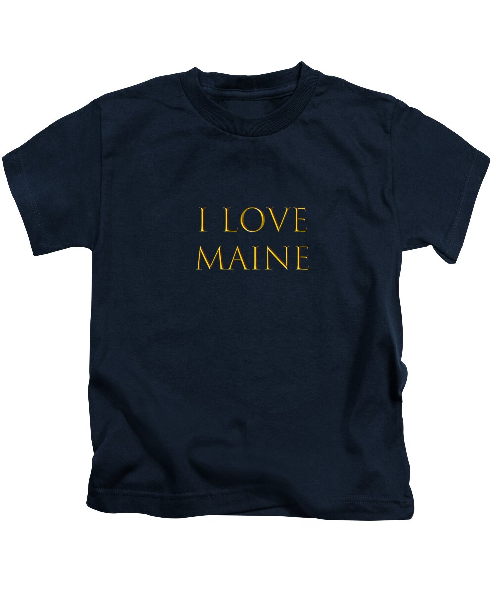 Maine Kids T-Shirt featuring the digital art I Love Maine by Johanna Hurmerinta