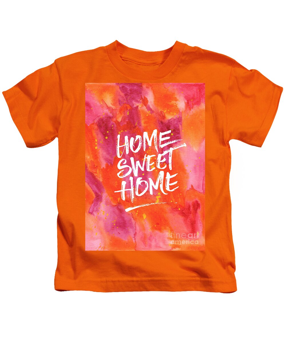 Home Sweet Home Kids T-Shirt featuring the painting Home Sweet Home Handpainted Abstract Orange Pink Watercolor by Beverly Claire Kaiya