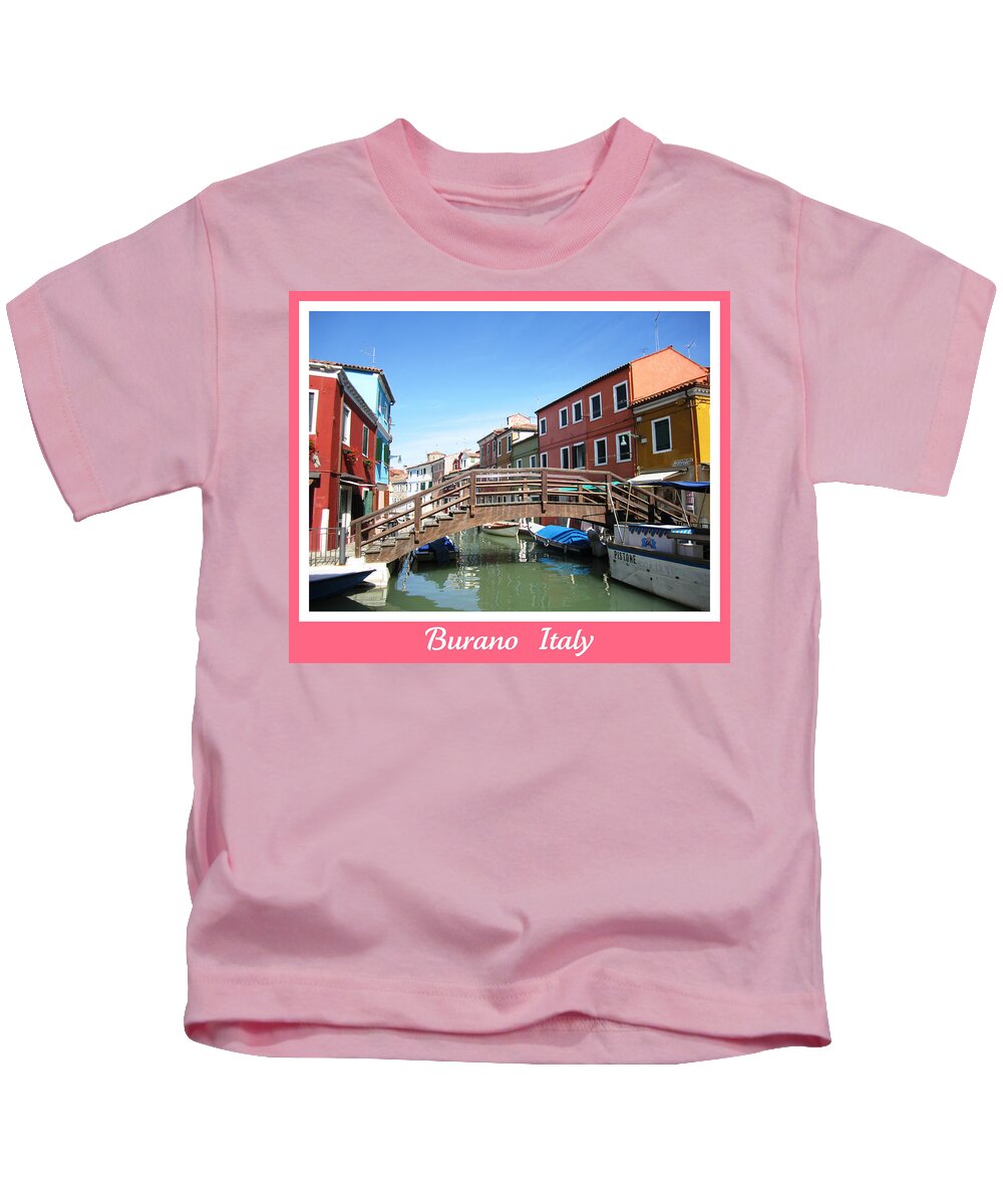 Burano Kids T-Shirt featuring the photograph Bridge Crossing  Burano Italy by John Shiron