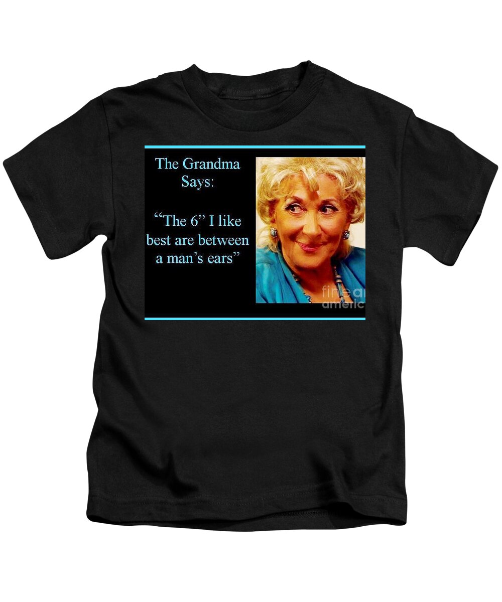 Grandma Quotes Kids T-Shirt featuring the photograph Grandma says by Jordana Sands