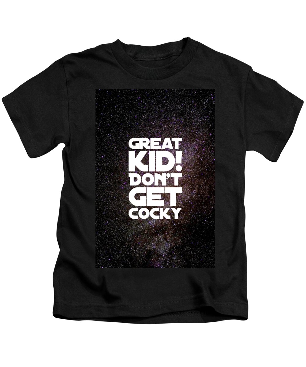 Great Kids T-Shirt featuring the digital art Great Kid. Don't Get Cocky by Esoterica Art Agency