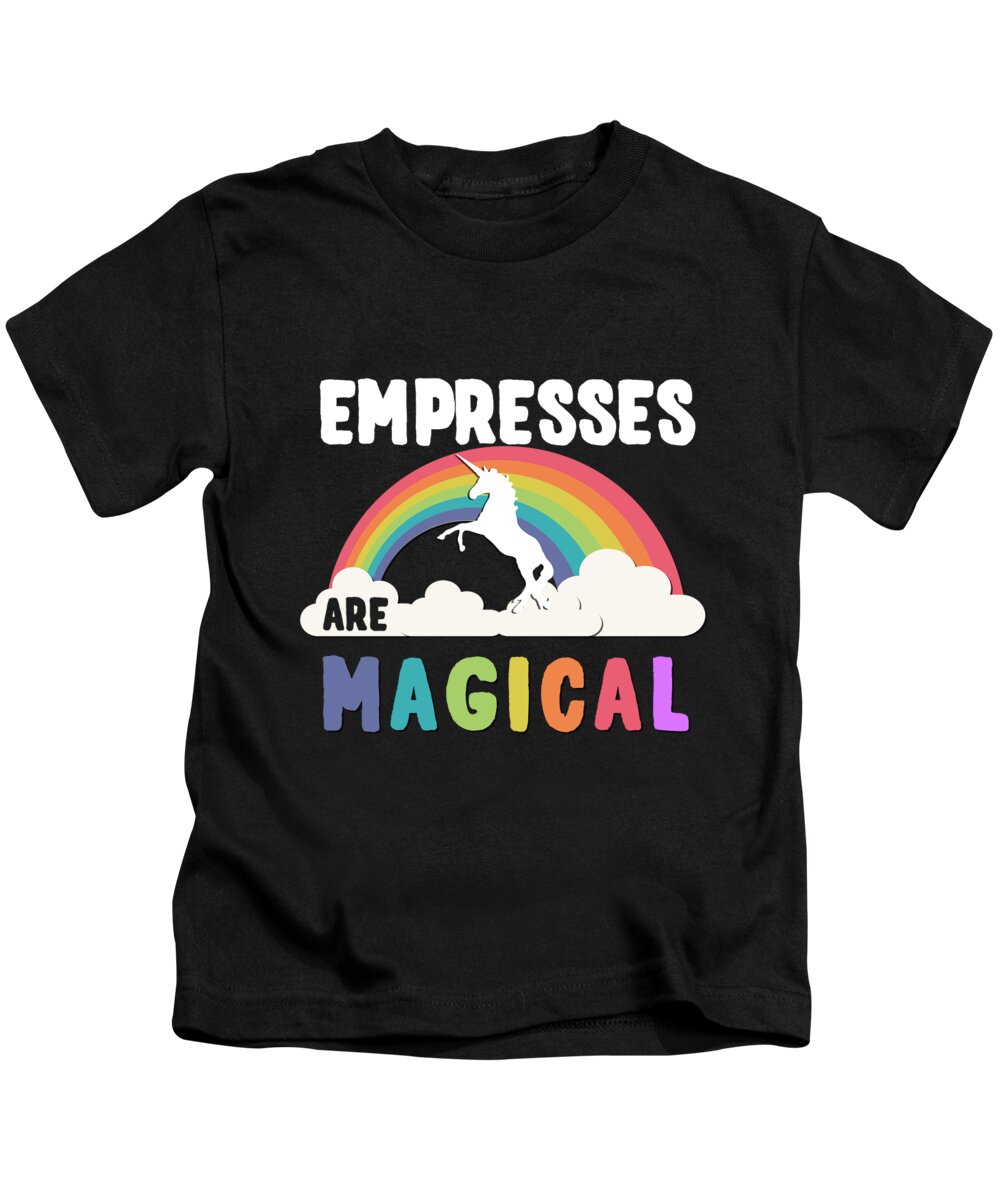 Unicorn Kids T-Shirt featuring the digital art Empresses Are Magical #1 by Flippin Sweet Gear