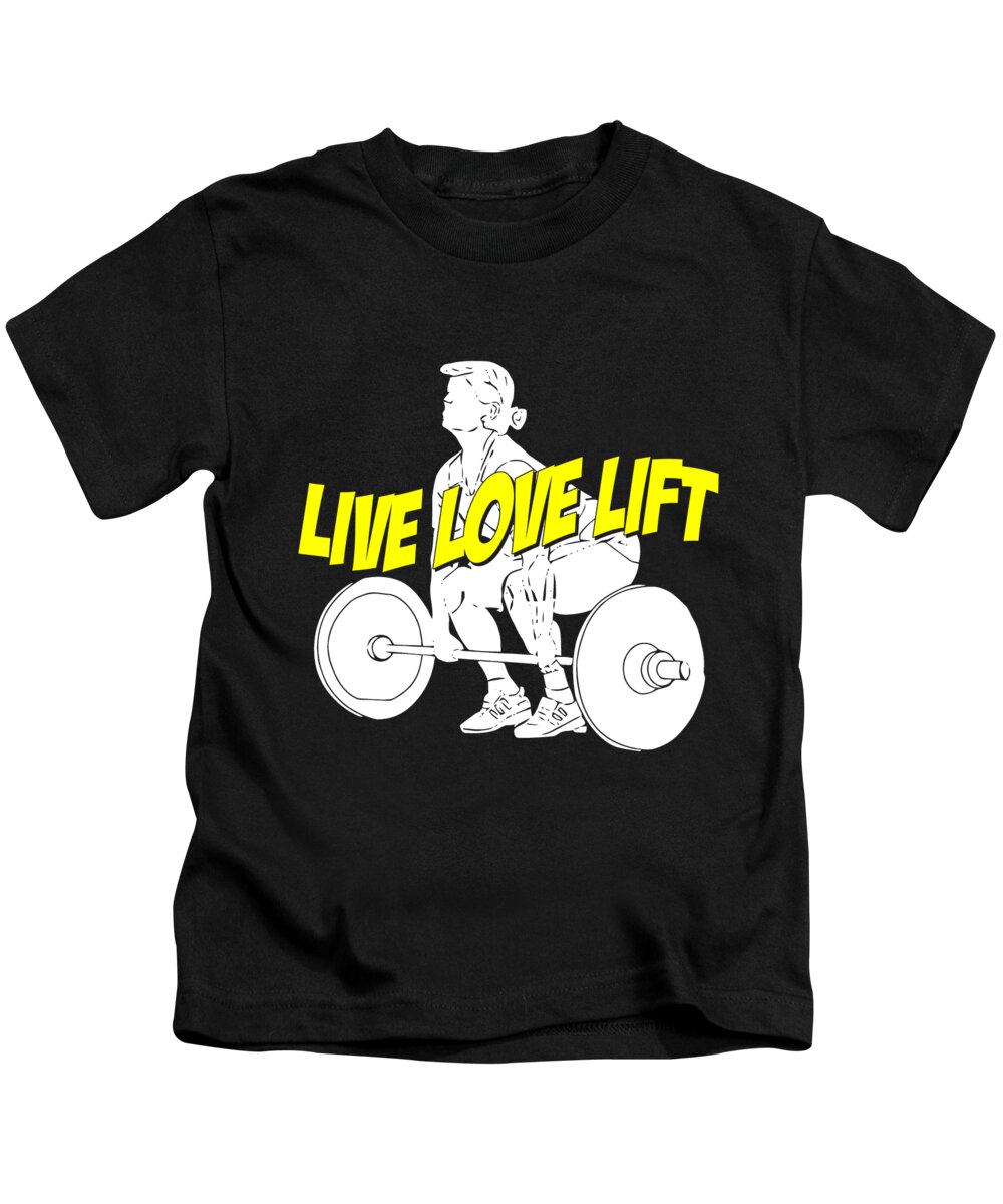 Squat Kids T-Shirt featuring the digital art Live Love Lift #1 by Jacob Zelazny