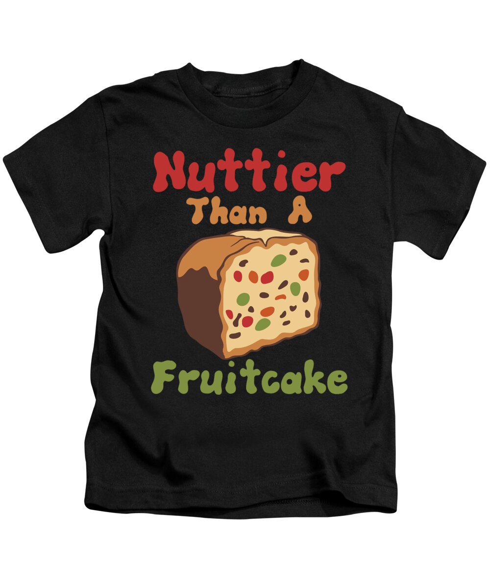 Funny T Shirts Kids T-Shirt featuring the digital art Nuttier Than A Fruitcake 2 by Lin Watchorn