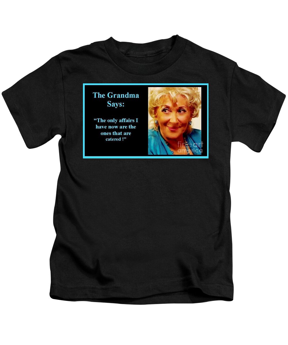 Thegrandmasays Kids T-Shirt featuring the photograph The Grandma's affairs by Jordana Sands