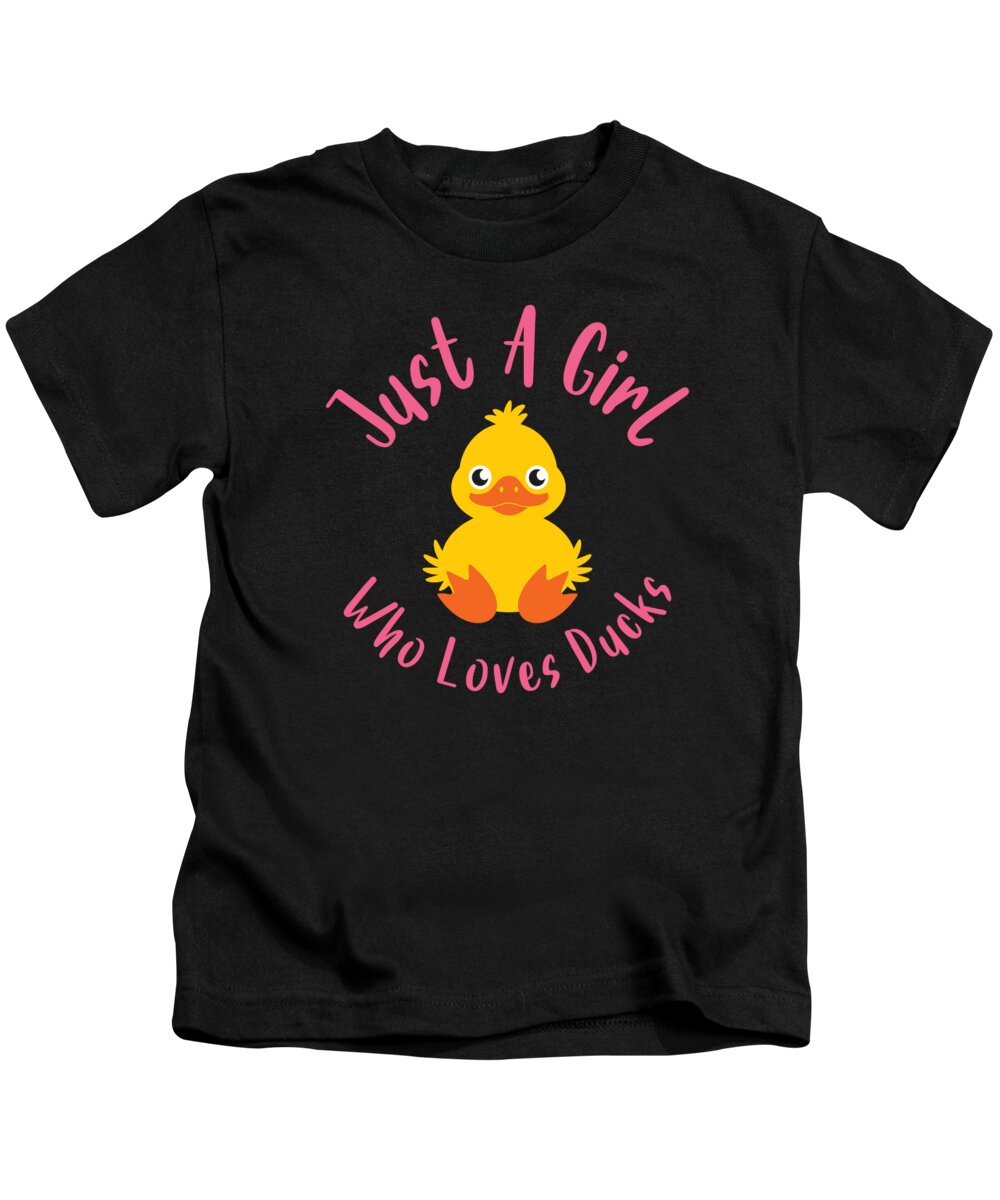Duck Kids T-Shirt featuring the digital art Just a Girl Who Loves Ducks Duck #2 by Toms Tee Store