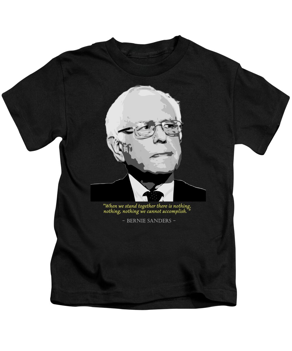 Bernie Kids T-Shirt featuring the digital art Bernie Sanders Quote by Megan Miller