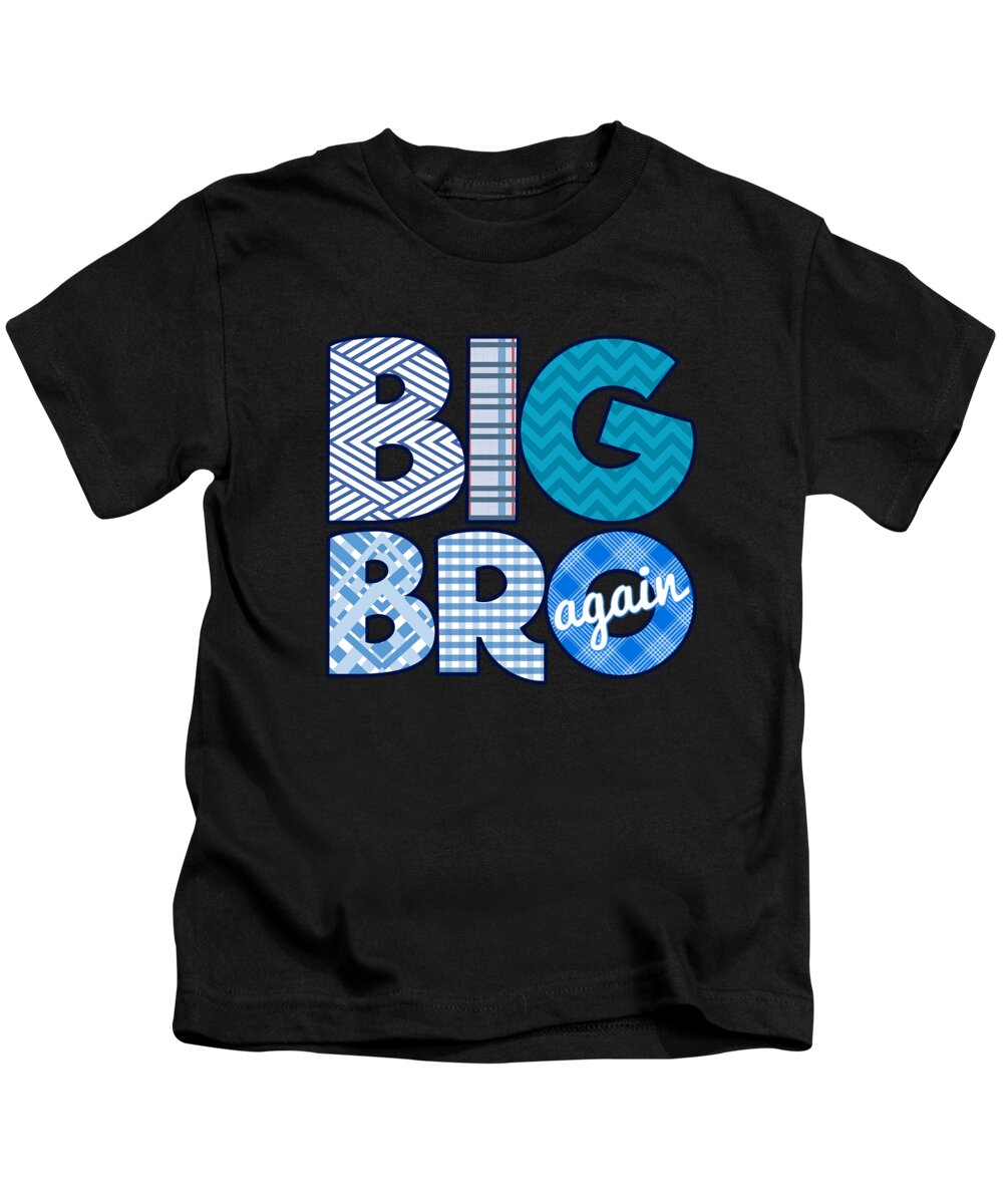 Funny Kids T-Shirt featuring the digital art Big Bro Brother Again by Flippin Sweet Gear