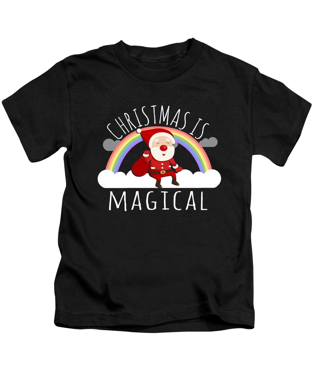 Christmas 2023 Kids T-Shirt featuring the digital art Christmas Is Magical by Flippin Sweet Gear
