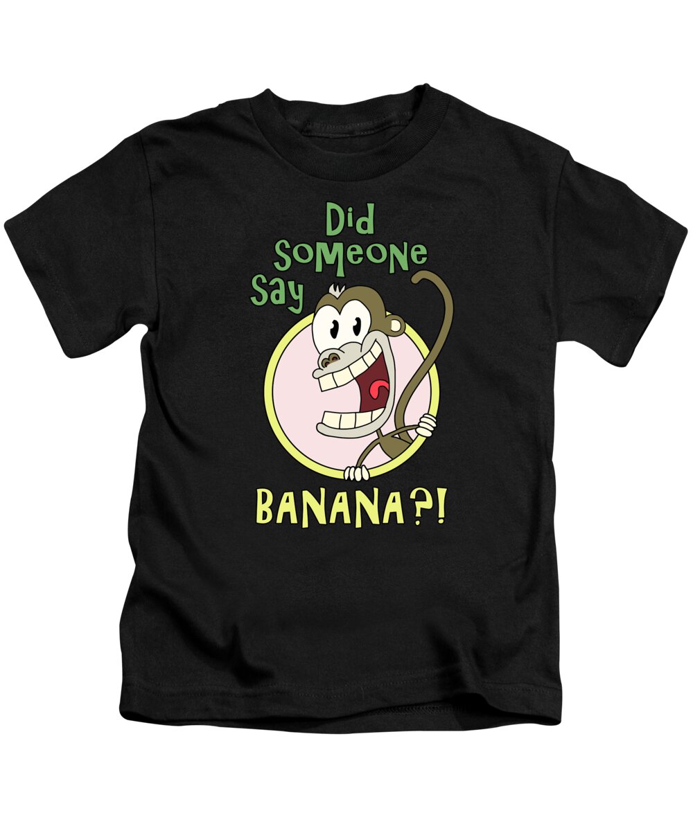 Banana Kids T-Shirt featuring the digital art Did Someone Say Banana by Megan Miller