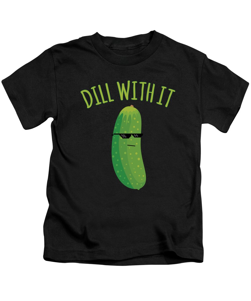 Meme Kids T-Shirt featuring the digital art Dill With It Funny Pickle by Flippin Sweet Gear