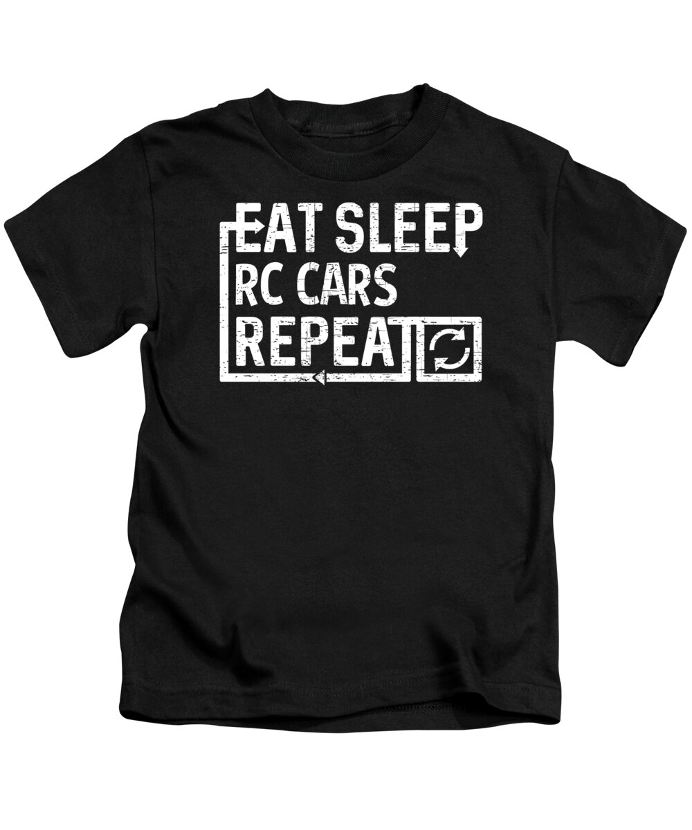 Repeat Kids T-Shirt featuring the digital art Eat Sleep RC Cars by Flippin Sweet Gear
