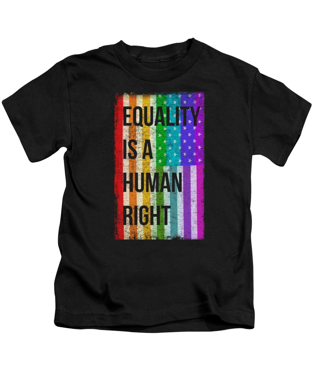 Funny Kids T-Shirt featuring the digital art Equality Is A Human Right LGBT by Flippin Sweet Gear