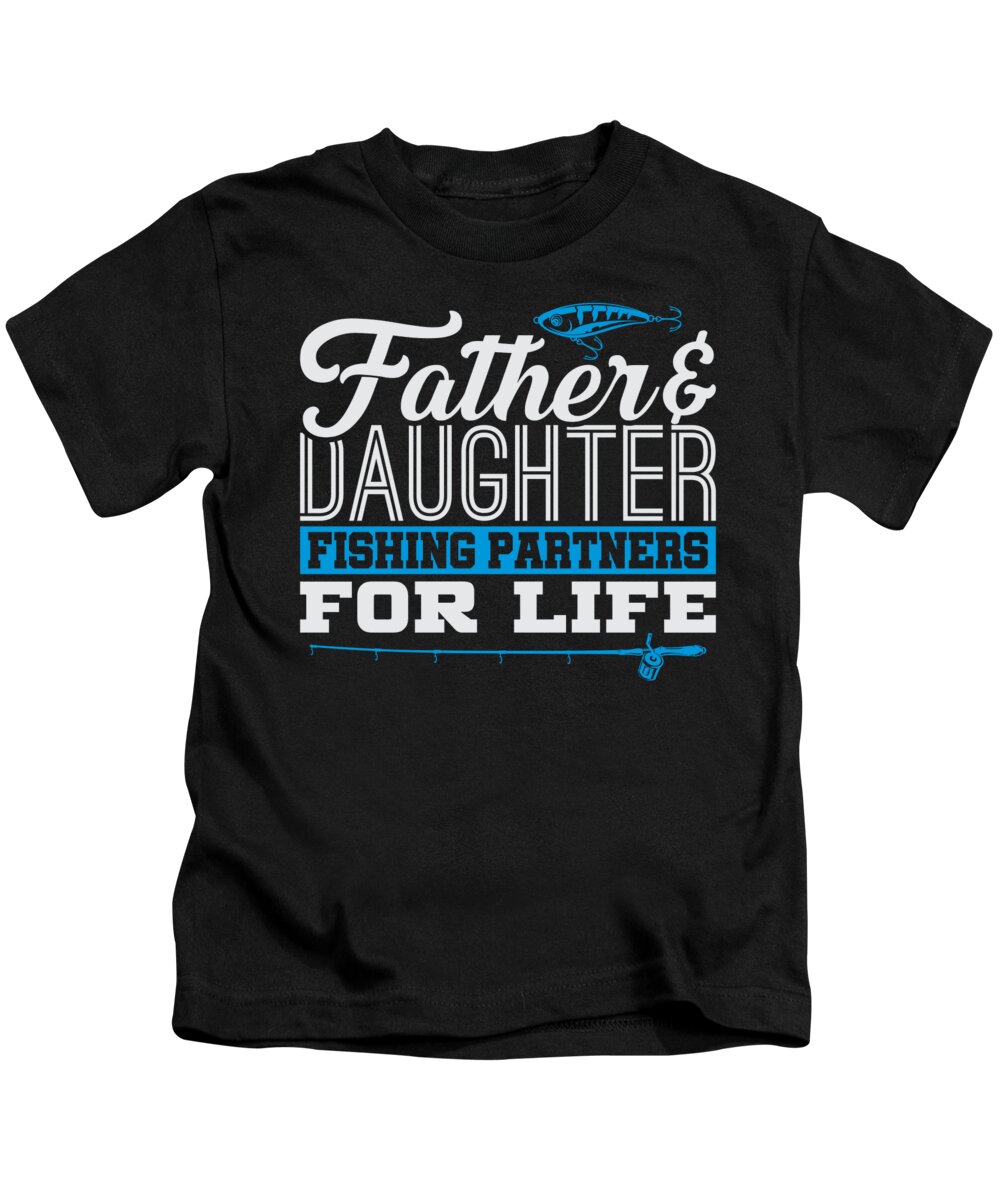 Father Daughter Fishing Partners Life Kids T-Shirt by Jacob
