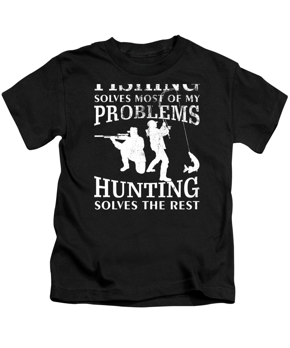 Funny Fishing Hunting design Gift for Hunters And Fishers Kids T-Shirt