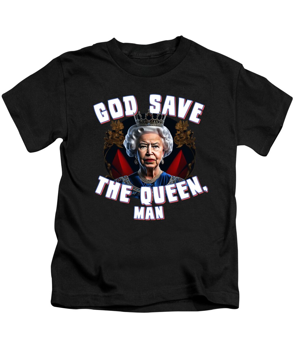 Funny Kids T-Shirt featuring the digital art God Save the Queen Man by Flippin Sweet Gear