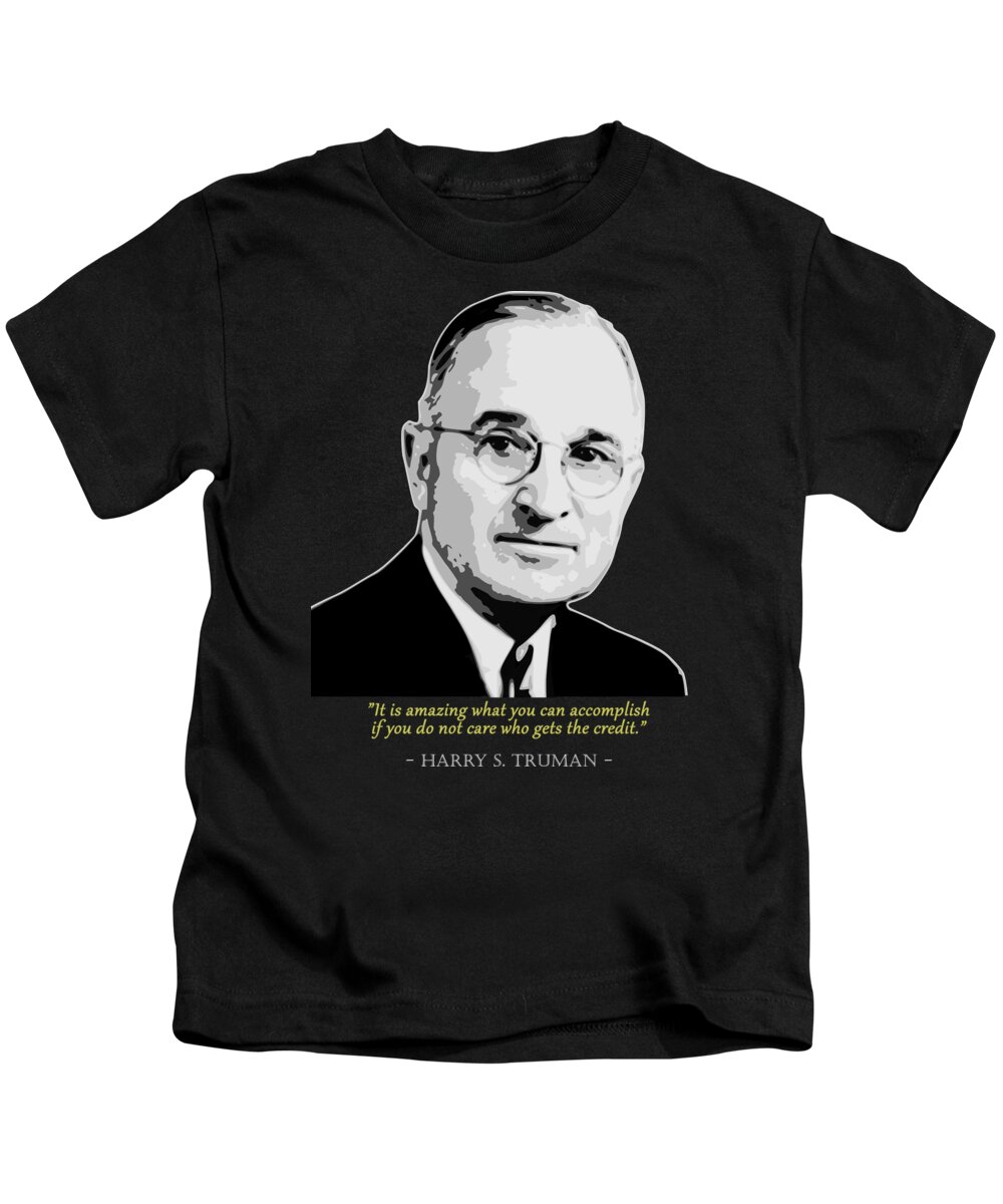 Harry Kids T-Shirt featuring the digital art Harry S Truman Quote by Megan Miller