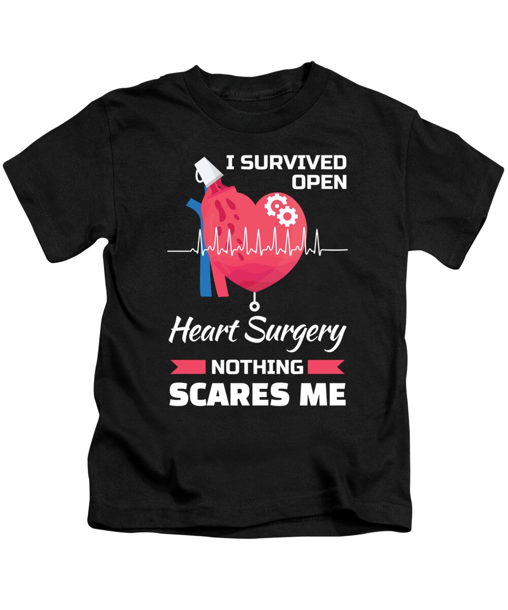 Survived Open Heart Surgery Nothing Scares Me For Patients Kids T-Shirt by Tom Publishing - Art America