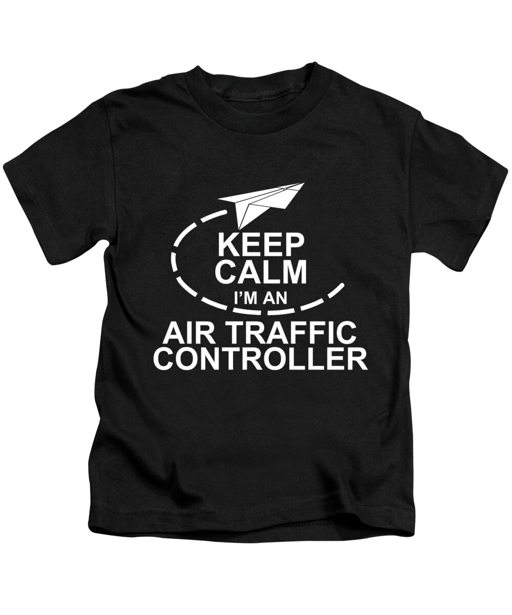 Airport Kids T-Shirt featuring the digital art Keep Calm Im An Air Traffic Controller by Jacob Zelazny