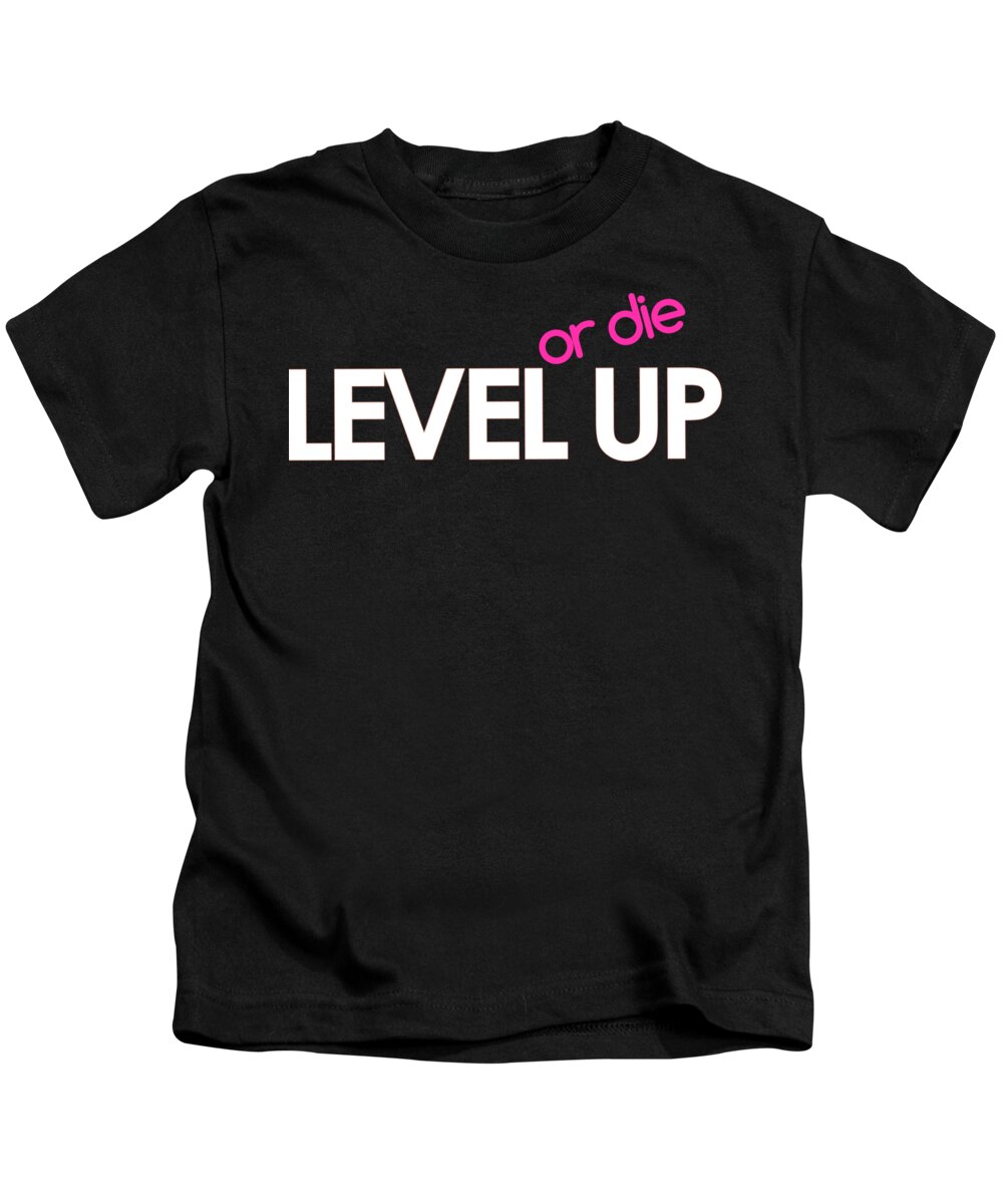 Text Kids T-Shirt featuring the digital art LEVEL UP or die by Craig Tilley