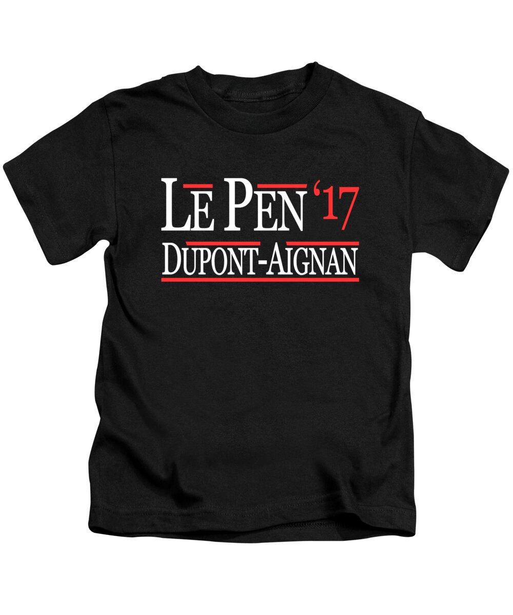 Funny Kids T-Shirt featuring the digital art Marine Le Pen Nicolas Dupont-Aignan French President 2017 by Flippin Sweet Gear