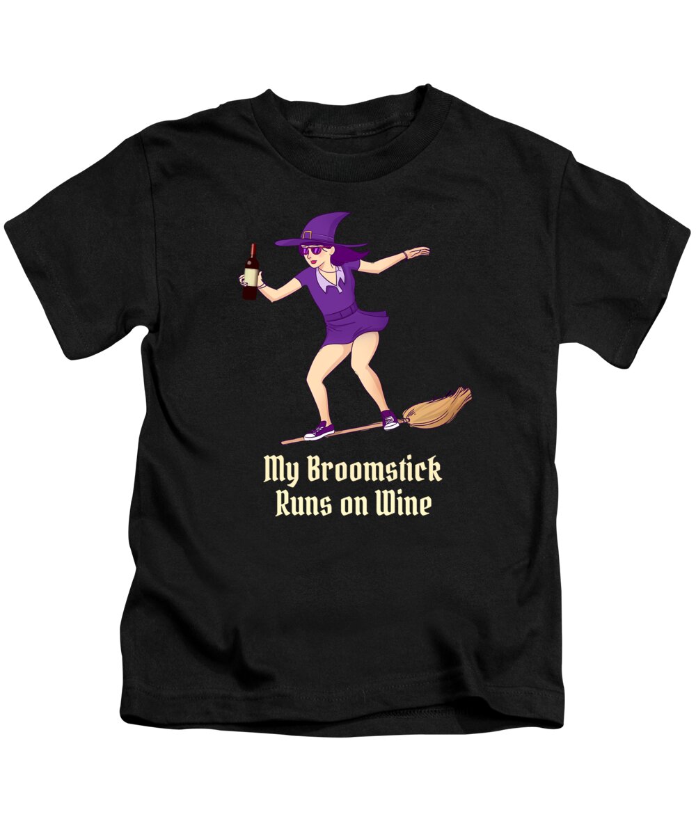 Cool Kids T-Shirt featuring the digital art My Broomstick Runs on Wine Halloween Witch by Flippin Sweet Gear