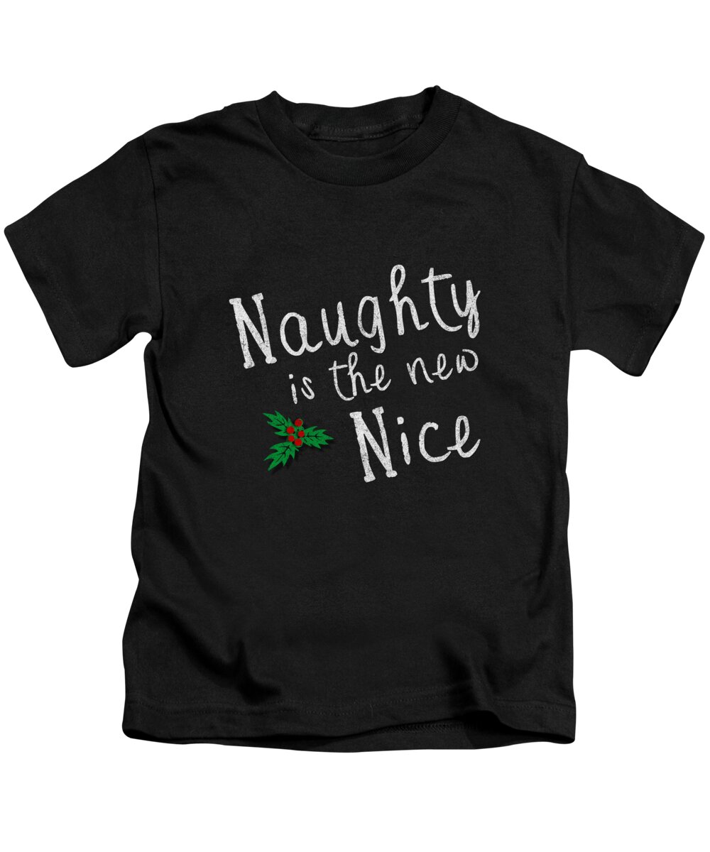 Christmas 2023 Kids T-Shirt featuring the digital art Naughty Is New Nice Retro by Flippin Sweet Gear