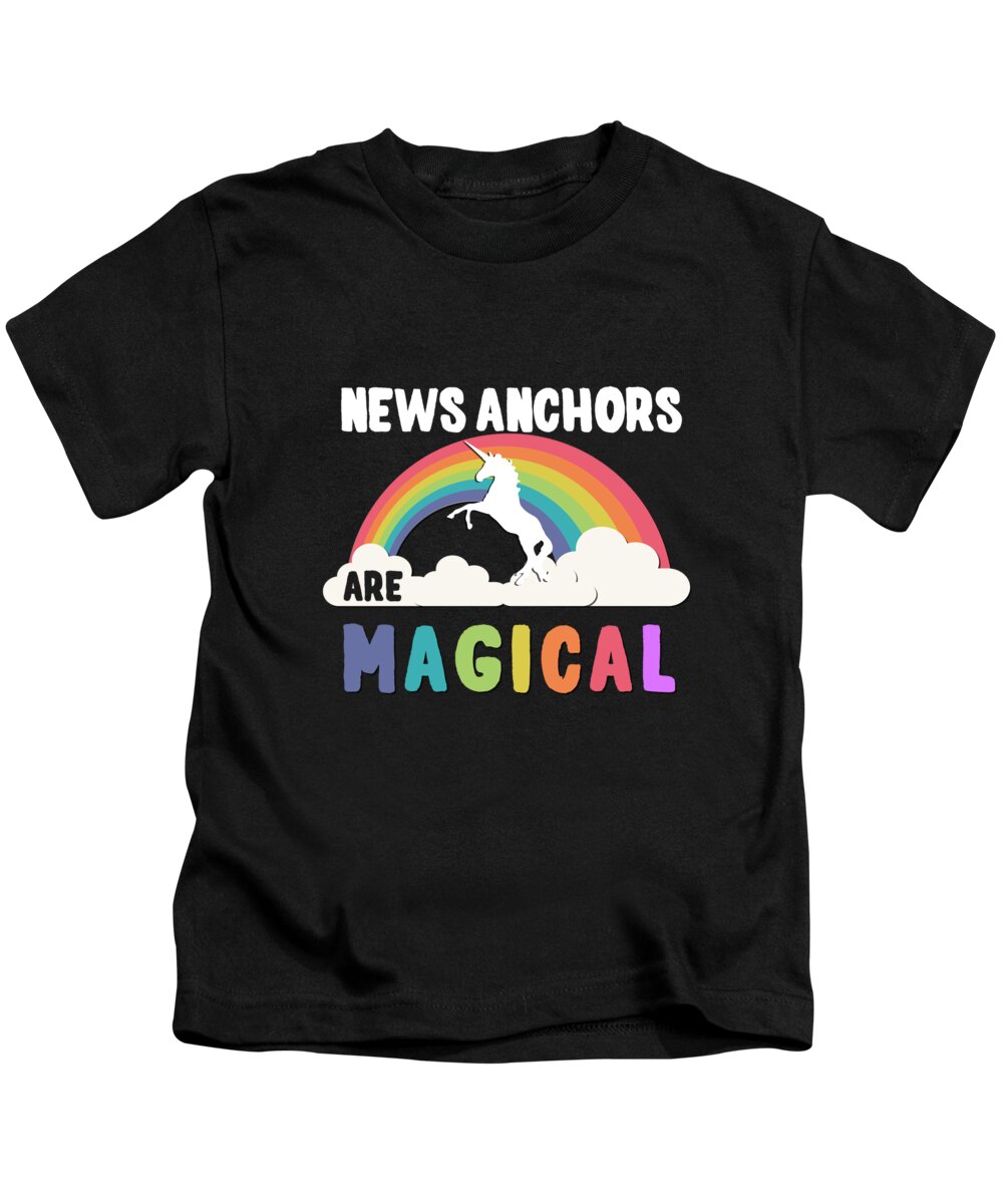 Funny Kids T-Shirt featuring the digital art News Anchors Are Magical by Flippin Sweet Gear