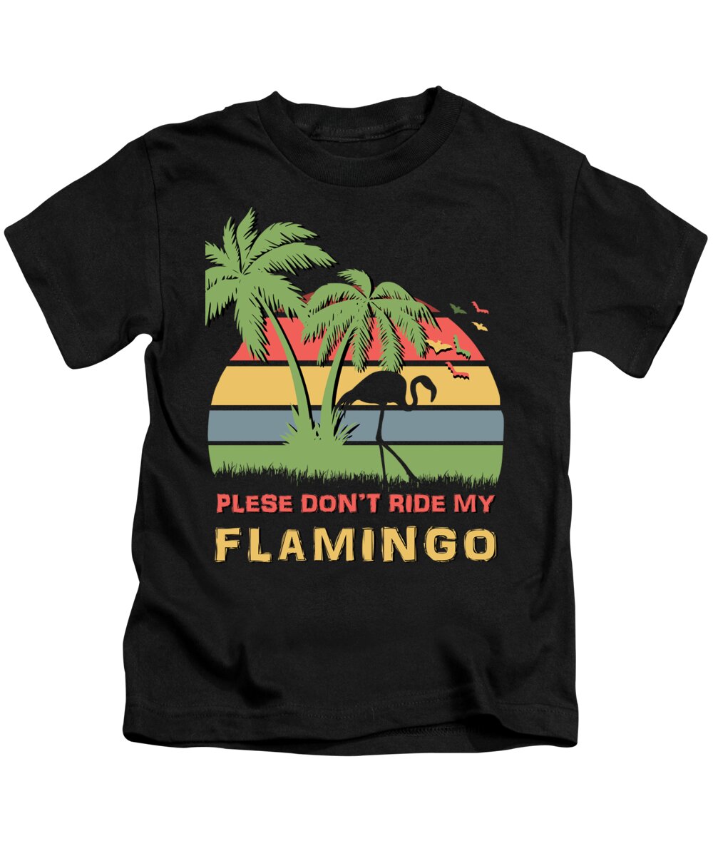 Please Kids T-Shirt featuring the digital art Please Dont ride my flamingo by Megan Miller