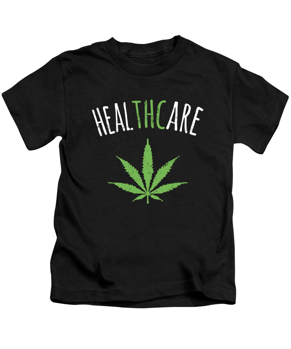 Funny Kids T-Shirt featuring the digital art THC is Healthcare Cannabis by Flippin Sweet Gear