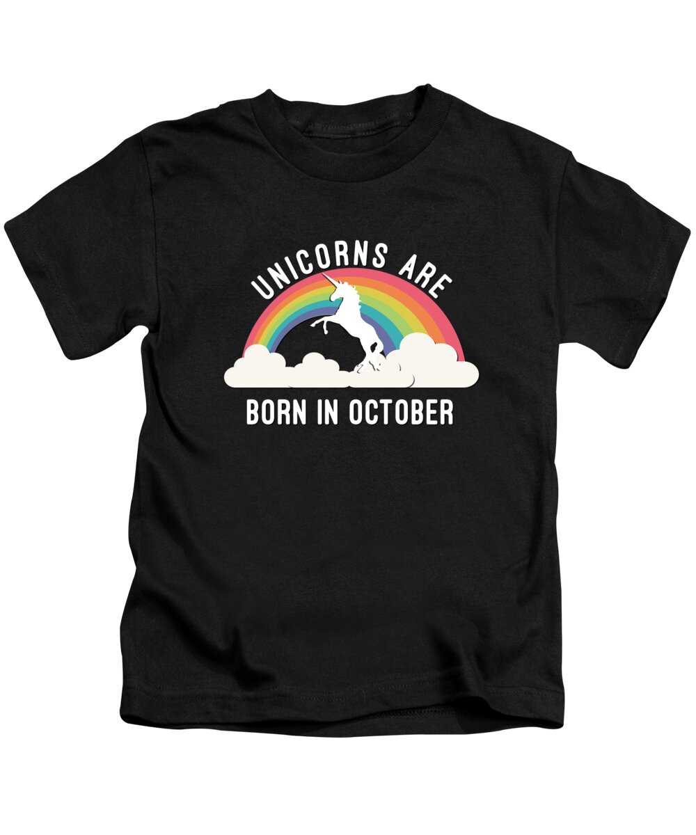 Funny Kids T-Shirt featuring the digital art Unicorns Are Born In October by Flippin Sweet Gear