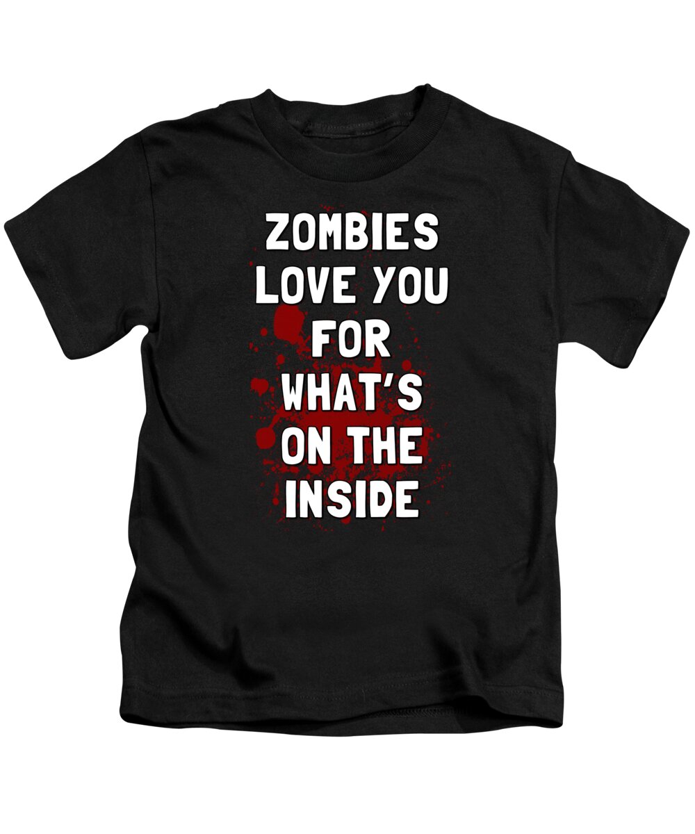 Funny Kids T-Shirt featuring the digital art Zombies Love You for Whats on the Inside by Flippin Sweet Gear