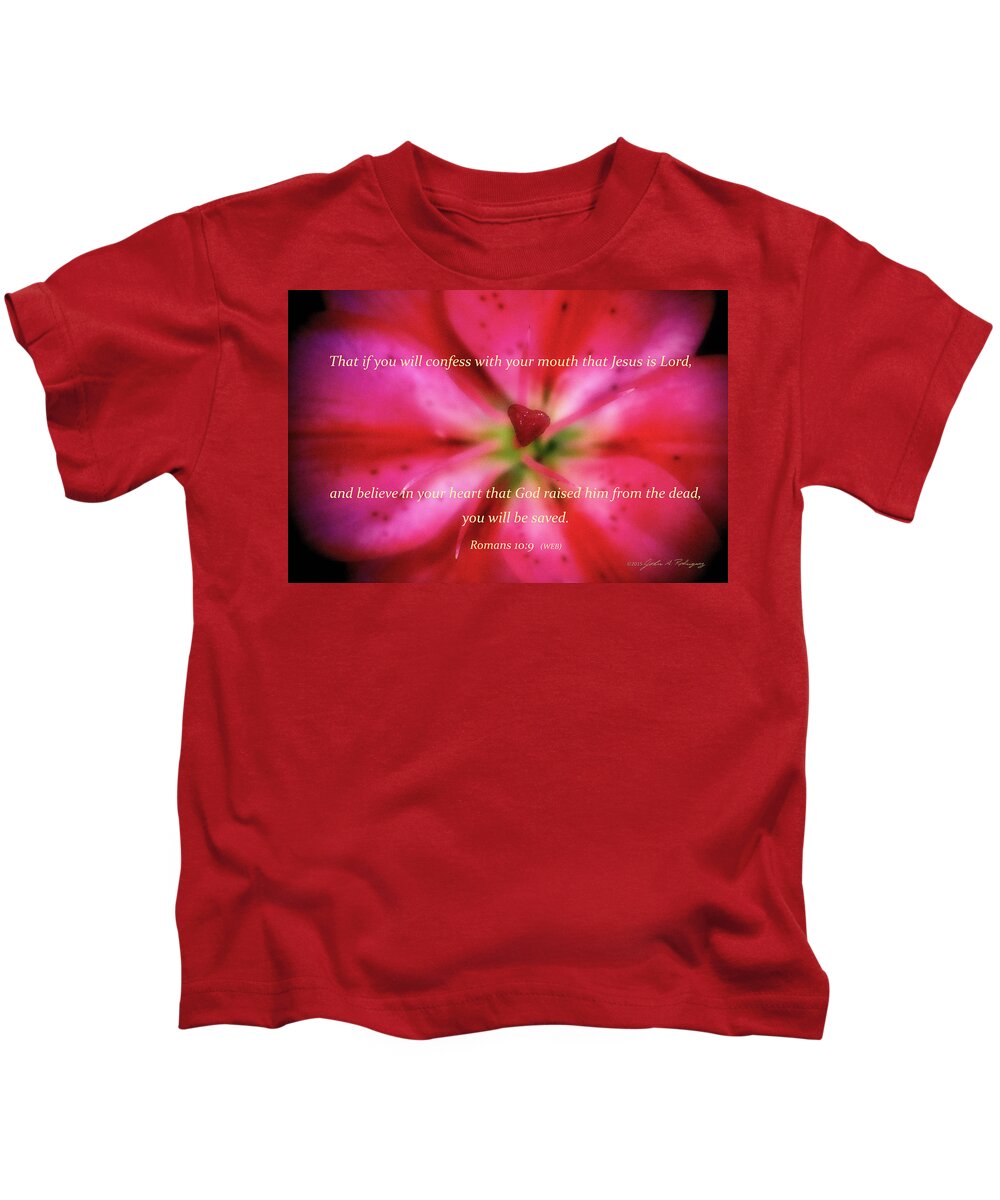 Heart Kids T-Shirt featuring the photograph Heart of a Flower with Bible Verses by John A Rodriguez