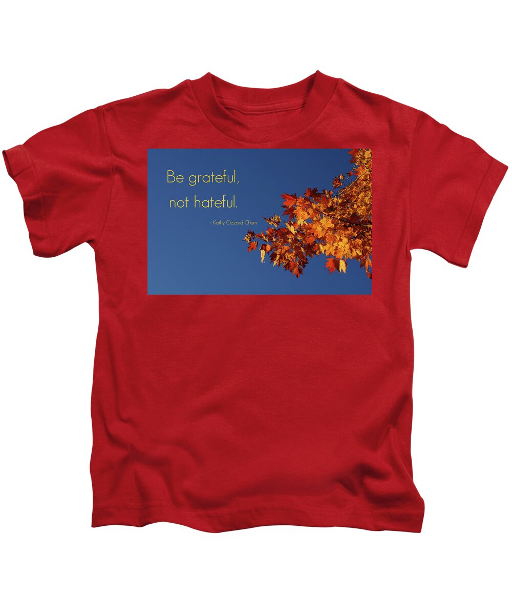 Grateful Kids T-Shirt featuring the photograph Be Grateful by Kathy Ozzard Chism