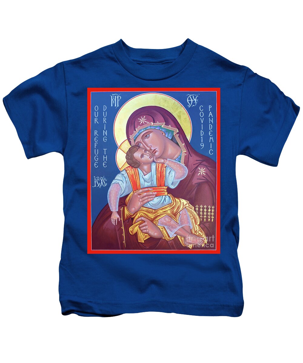 Mother Of God Kids T-Shirt featuring the painting Mother of God, Our Refuge During the Covid 19 Pandemic by Robert Gerwing