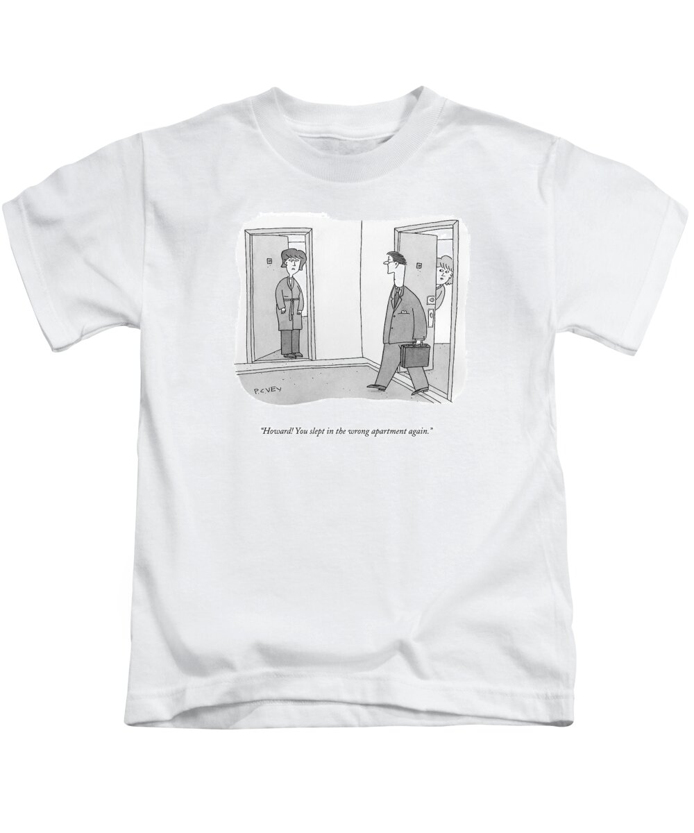 Love Triangles Kids T-Shirt featuring the drawing Howard! You Slept In The Wrong Apartment Again by Peter C. Vey