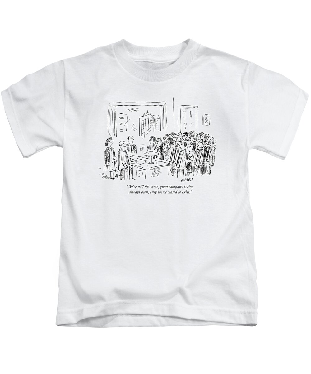 Fired Kids T-Shirt featuring the drawing We're Still The Same by David Sipress