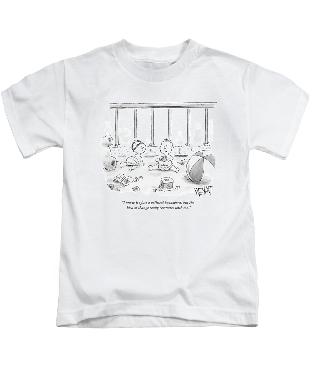 Babies Kids T-Shirt featuring the drawing I Know It's Just A Political Buzzword by Christopher Weyant