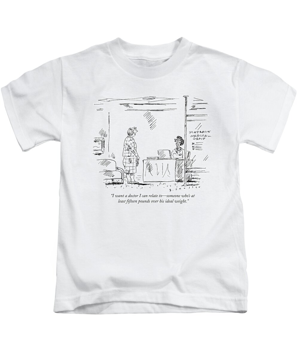 Doctors Kids T-Shirt featuring the drawing I Want A Doctor I Can Relate by Barbara Smaller