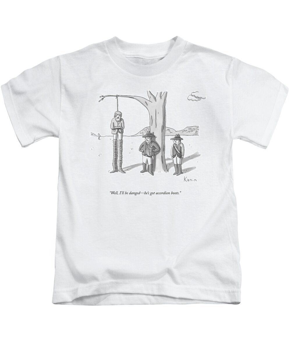 Executions Kids T-Shirt featuring the drawing Well, I'll Be Danged - He's Got Accordion Boots by Zachary Kanin