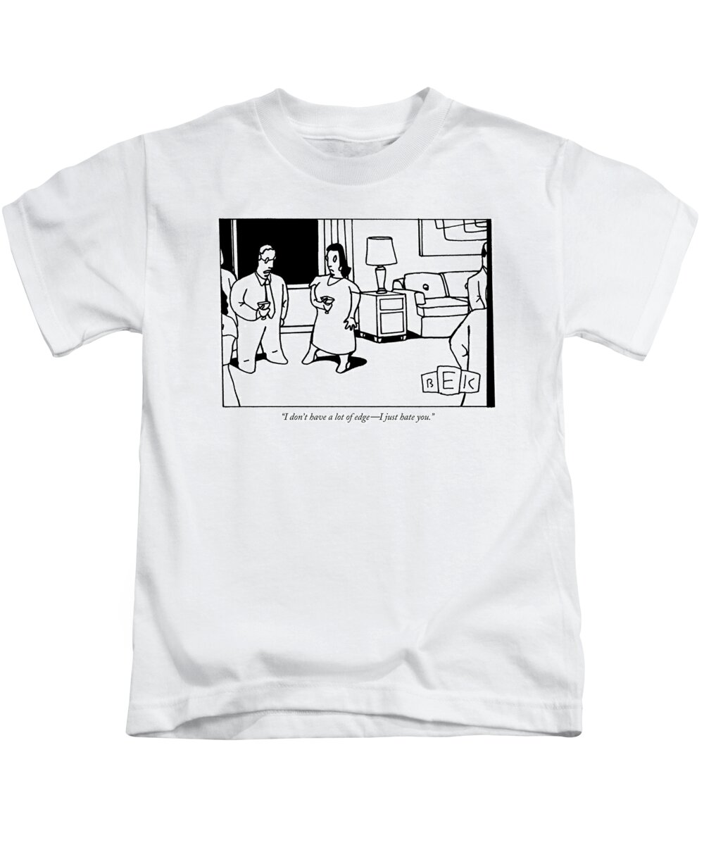 Couple Relationships Kids T-Shirt featuring the drawing I Don't Have A Lot Of Edge - I Just Hate You by Bruce Eric Kaplan