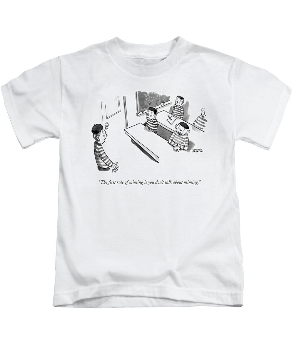 The First Rule Of Miming Is You Don't Talk About Miming. Kids T-Shirt featuring the drawing A Mime Teacher Stands In Front Of A Mime Class by Shannon Wheeler