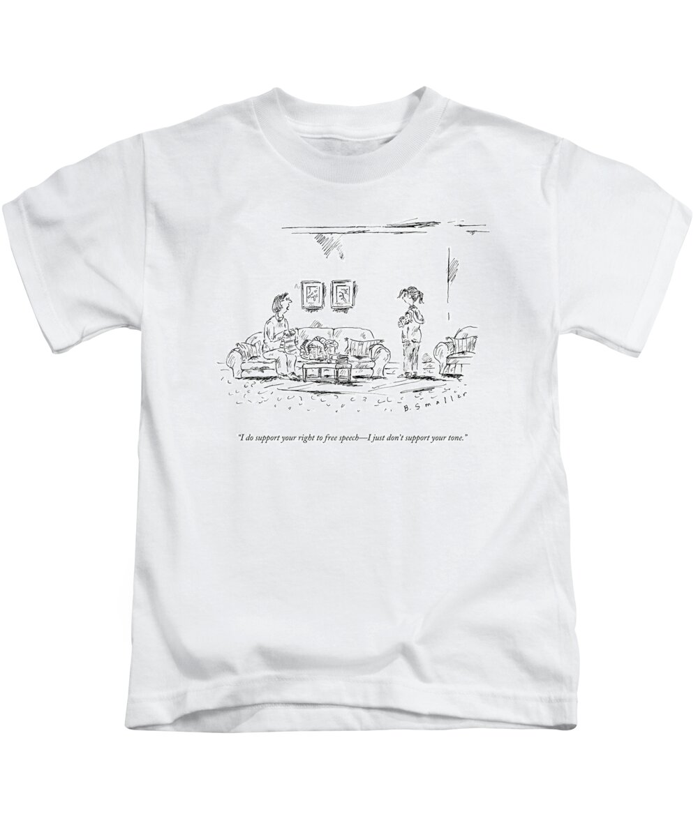 I Do Support Your Right To Free Speech - I Just Don't Support Your Tone. Kids T-Shirt featuring the drawing A Mother Talks To Her Daughter by Barbara Smaller