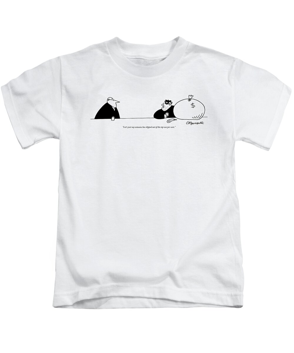 Money Kids T-Shirt featuring the drawing A Robber With A Large Bag Of Money Is Addressing by Charles Barsotti